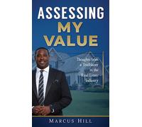 Marcus Hill Assessing My Value (Copertina rigida)