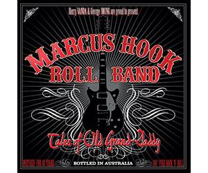 Marcus Hook Roll Band - Tales Of Old Grand Daddy