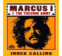 Marcus I & the Tucxone Army Inner Calling Album