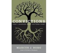 Marcus J Borg Convictions (Tascabile)