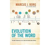 Marcus J. Borg Evolution of the Word: The New Testament in the Order (Tascabile)