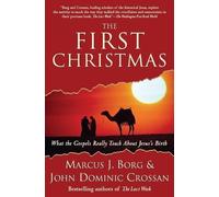 Marcus J. Borg The First Christmas: What the Gospels Really Teach Ab (Tascabile)