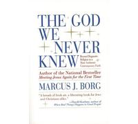 Marcus J. Borg The God We Never Knew (Tascabile)