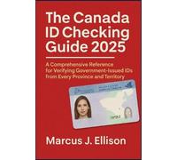 Marcus J. Ellison The Canada ID Checking Guide 2025 (Tascabile)