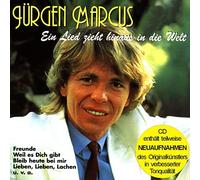 Marcus,Jürgen - Ein Lied Zieht Hinaus I.d.Welt(Enth.Re-Recordings