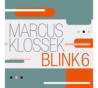 Marcus Klossek Blink 6 Blink 6 (CD) Album Digipak