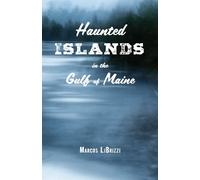 Marcus LiBrizzi Haunted Islands in the Gulf of Maine (Tascabile)
