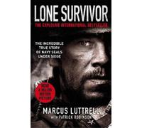 Marcus Luttrell Patrick Robinson Lone Survivor (Tascabile)