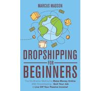 Marcus Madson Dropshipping For Beginners (Tascabile)