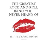 Marcus Mason The Greatest Rock And Roll Band You Never Heard Of (Tascabile)