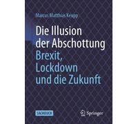 Marcus Matthias Keupp Die Illusion der Abschottung (Tascabile)
