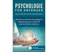 Marcus Neustädt Psychologie für Anfänger - Praxisorientiertes Basisw (Tascabile)