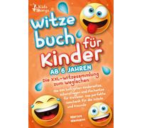 Marcus Niemann Witzebuch ab 6 Jahren - Die XXL - Witzesammlung zum W (Tascabile)