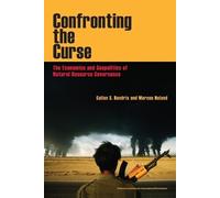 Marcus Noland C Confronting the Curse - The Economics and Geopolitic (Tascabile)