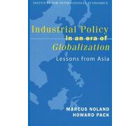 Marcus Noland H Industrial Policy in an Era of Globalization - Lesso (Tascabile)