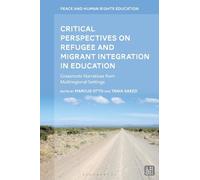 Marcus Otto Critical Perspectives on Refugee and Migrant Inte (Copertina rigida)