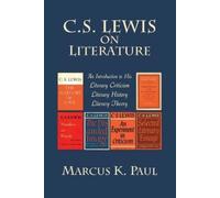 Marcus Paul C. S. Lewis on Literature (Tascabile)