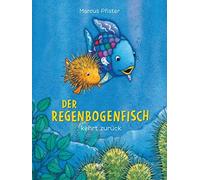 Marcus Pfister Der Regenbogenfisch kehrt zurück (Copertina rigida)