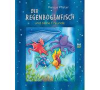 Marcus Pfister Der Regenbogenfisch und seine Freunde (Copertina rigida)