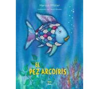 Marcus Pfister El Pez Arcoíris (Copertina rigida) (PRESALE 08/04/2025)