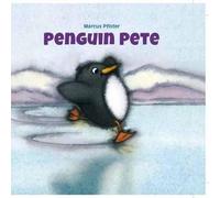 Marcus Pfister Penguin Pete (Copertina rigida) Penguin Pete