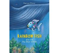 Marcus Pfister Pfister, Mar Rainbow Fish and the Big Blue Wh (Copertina rigida)