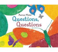 Marcus Pfister Questions, Questions (Copertina rigida)