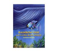Marcus Pfister Rainbow Fish and the Big Blue Whale (Tascabile) Rainbow Fish