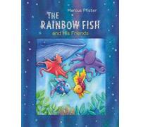 Marcus Pfister The Rainbow Fish and His Friends (Copertina rigida)