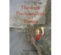 Marcus Pound Conor Cunningham Peter C Theology, Psychoanalysis and (Tascabile)