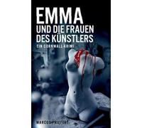 Marcus Priefert Emma und die Frauen des Künstlers (Tascabile)