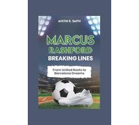 MARCUS RASHFORD BREAKING LINES: From United Roots to Barcelona Dreams