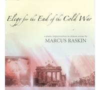 Marcus Raskin - Elegy for the End of the Cold