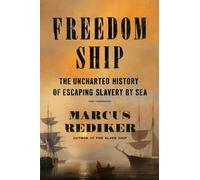 Marcus Rediker Freedom Ship (Copertina rigida)