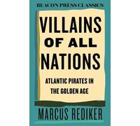 Marcus Rediker Villains of All Nations (Copertina rigida) Beacon Classics