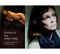 Marcus Reichert Portrait of the Artist's Wife: Photographs 1966-2011 (Tascabile)