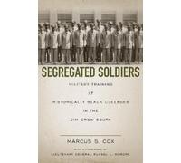 Marcus S. Cox Segregated Soldiers (Tascabile)