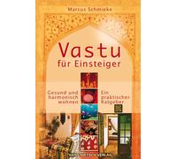 Marcus Schmieke Vastu für Einsteiger: Gesund und harmonisch wohnen. (Tascabile)
