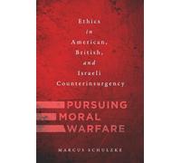 Marcus Schulzke Pursuing Moral Warfare (Tascabile)
