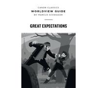 Marcus Schwager Worldview Guide for Great Expectations (Tascabile)