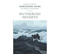 Marcus Schwager Worldview Guide for Wuthering Heights (Tascabile)