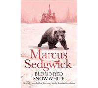 Marcus Sedgwick Blood Red, Snow White (Tascabile)
