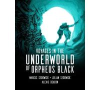 Marcus Sedgwick Julian S Voyages in the Underworld of Orpheu (Copertina rigida)