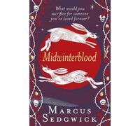 Marcus Sedgwick Midwinterblood (Tascabile)