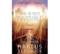 Marcus Sedgwick She Is Not Invisible (Tascabile)