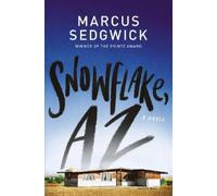 Marcus Sedgwick Snowflake, AZ (Copertina rigida)