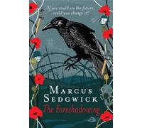 Marcus Sedgwick The Foreshadowing (Tascabile)