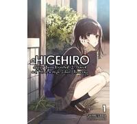 Marcus Shauer M Higehiro: After Being Rejected, I Shaved and Took in (Tascabile)