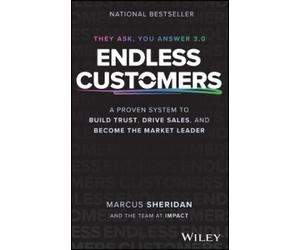 Marcus Sheridan Endless Customers (Copertina rigida)