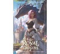 Marcus Sloss Jace Cannon Royal Dragons 4 (Tascabile) Kings & Dragons